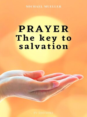 cover image of Prayer the key to Salvation